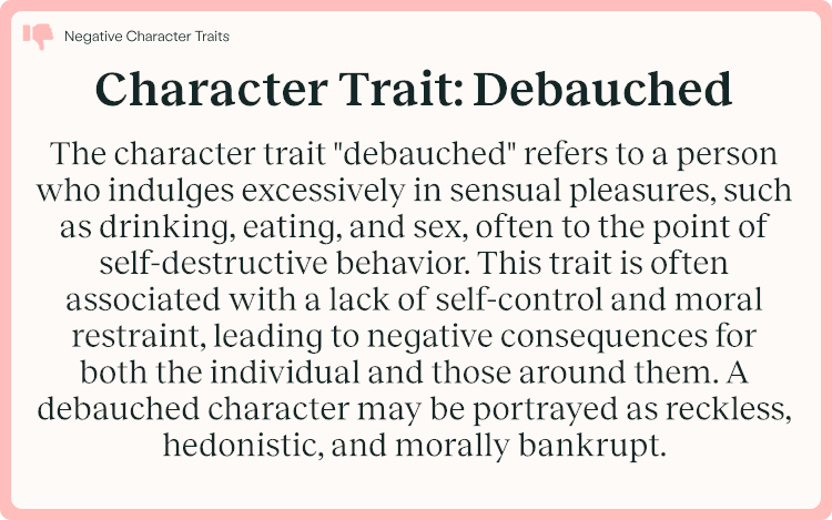 Character Trait Debauched