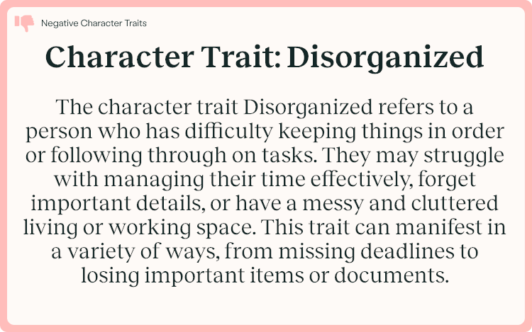 Character Trait Disorganized