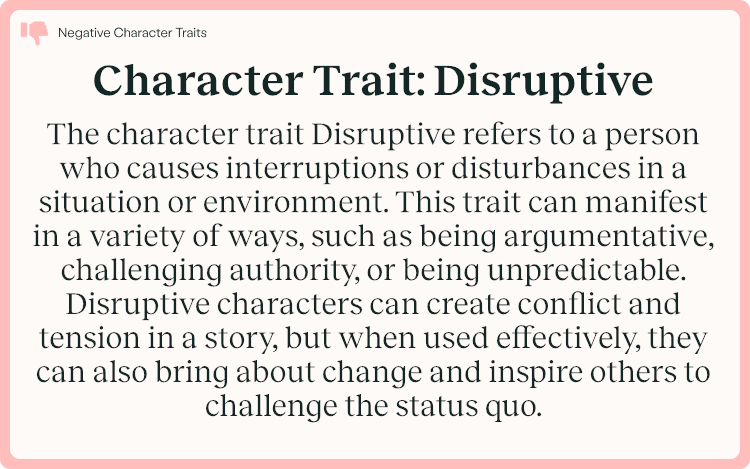 Character Trait Disruptive