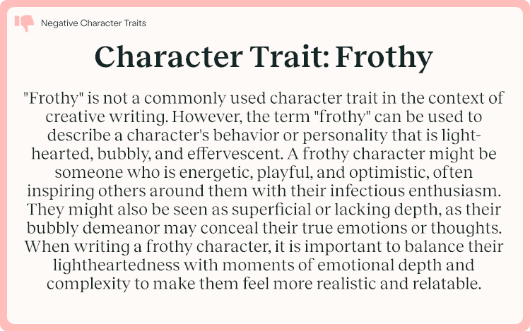 Character Trait Frothy