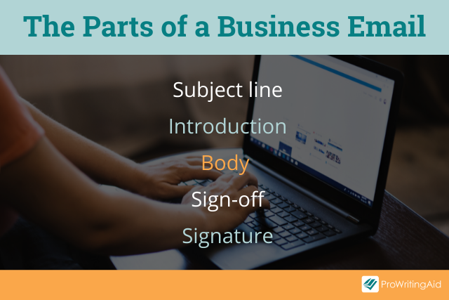 The parts of a business email