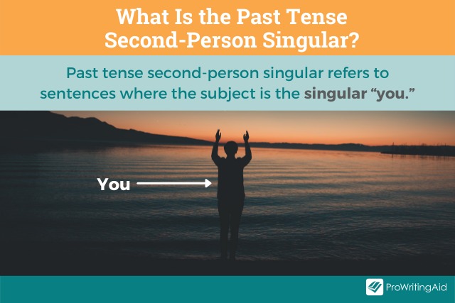 What is past tense second person singular