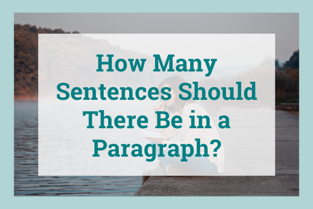 How many sentences should there be in a paragraph?