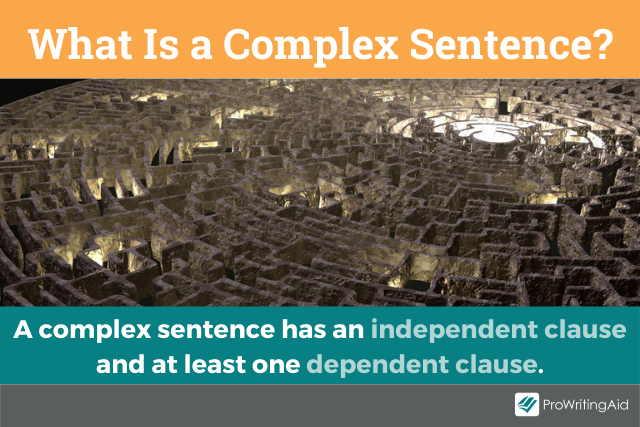 What is a complex sentence